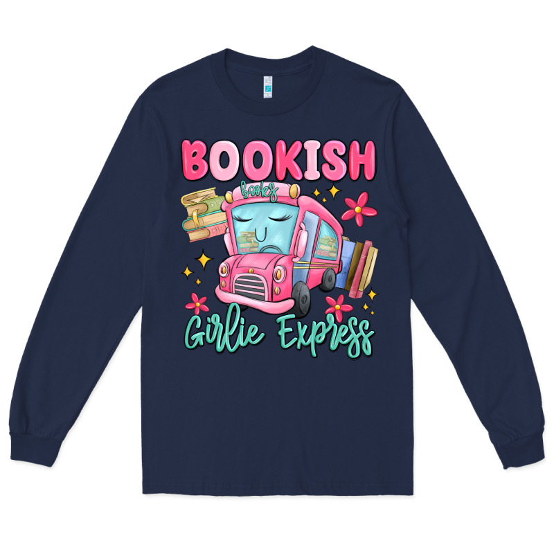 Bookish Girlie Express Long Sleeve Tee by MaliasSmallBusiness | Teevron