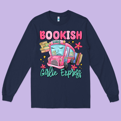 Bookish Girlie Express Long Sleeve Tee Designed By Maliassmallbusiness