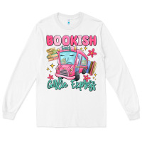 White bookish girlie express Long Sleeve Tee - MaliasSmallBusiness