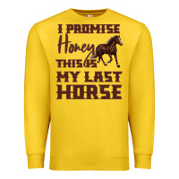 Lemon I Promise Honey This Is My Last Horse Premium Sweatshirt - Bettercallsaul