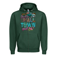 Sports Green Just A Small Town Girl With Truck Zipper Hoodie - BundleAndBundleShop