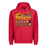 Cardinal All I Need Is Turkey and Wine Premium Hoodie - texasbilliewilder