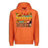 Carrot All I Need Is Turkey and Wine Premium Hoodie - texasbilliewilder