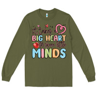 Army Green it takes a big heart for shape little minds Long Sleeve Tee - MaliasSmallBusiness