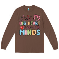 Chestnut it takes a big heart for shape little minds Long Sleeve Tee - MaliasSmallBusiness