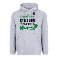 Heather Grey Safety First Drink With A Nurse Heavyweight Hoodie - Bettercallsaul