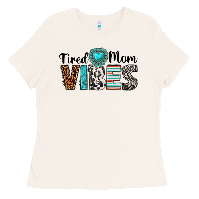 Tired Mom Vibes Ladies Tee by texasbilliewilder | Teevron