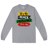 Heather Grey it s the black excellence for me Long Sleeve Tee - MaliasSmallBusiness