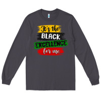 Smoke it s the black excellence for me Long Sleeve Tee - MaliasSmallBusiness