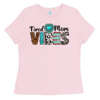Bubblegum Pink tired mom vibes Ladies Tee - texasbilliewilder
