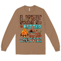 Toasted Coconut life is better by the campfire Long Sleeve Tee - JahusDesignShop