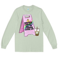 Matcha caution i haven't had my coffee yet Long Sleeve Tee - MaliasSmallBusiness