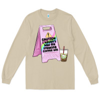 Mushroom caution i haven't had my coffee yet Long Sleeve Tee - MaliasSmallBusiness
