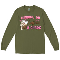 Army Green running on caffeine & chaos Long Sleeve Tee - MaliasSmallBusiness