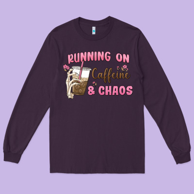 Running On Caffeine & Chaos Long Sleeve Tee Designed By Maliassmallbusiness