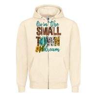 Sandshell Living The Small Town Dream Zipper Hoodie - BundleAndBundleShop