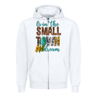 White Living The Small Town Dream Zipper Hoodie - BundleAndBundleShop