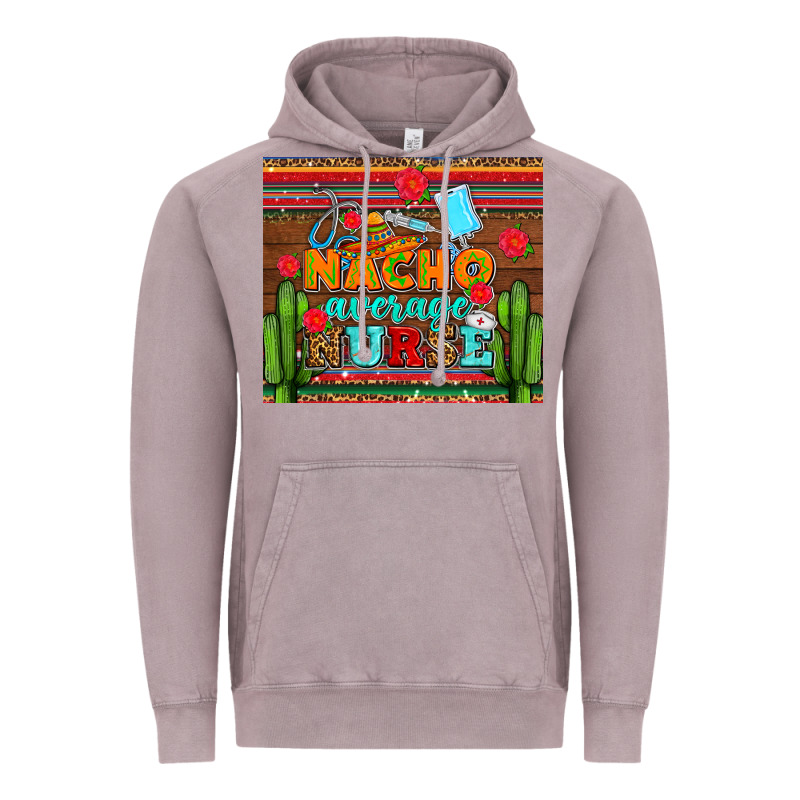 Nacho Average Nurse With Roses Vintage Hoodie by AdoDesignShop | Teevron