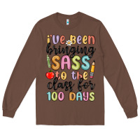 Chestnut i ve been bringing sass to the class for 100 days Long Sleeve Tee - MaliasSmallBusiness
