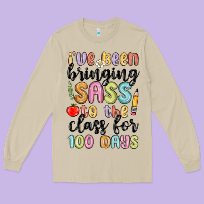 I Ve Been Bringing Sass To The Class For 100 Days Long Sleeve Tee Designed By Maliassmallbusiness
