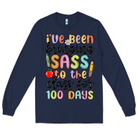 Navy i ve been bringing sass to the class for 100 days Long Sleeve Tee - MaliasSmallBusiness