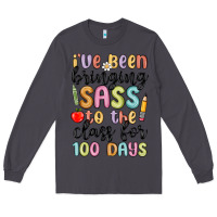 Smoke i ve been bringing sass to the class for 100 days Long Sleeve Tee - MaliasSmallBusiness