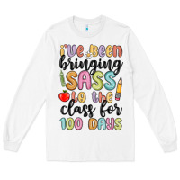 White i ve been bringing sass to the class for 100 days Long Sleeve Tee - MaliasSmallBusiness