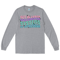 Heather Grey get in loser we're disrupting systems of oppressio Long Sleeve Tee - MaliasSmallBusiness