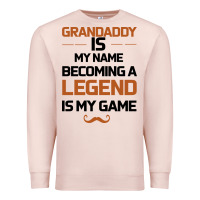 Pale Pink Grandaddy Is My Name Becoming A Legend Is My Game Premium Sweatshirt - Bettercallsaul
