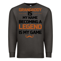 Smoke Grandaddy Is My Name Becoming A Legend Is My Game Premium Sweatshirt - Bettercallsaul