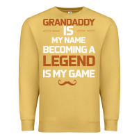 Antique Gold Grandaddy Is My Name Becoming A Legend Is My Game Premium Sweatshirt - Bettercallsaul