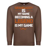 Chestnut Grandaddy Is My Name Becoming A Legend Is My Game Premium Sweatshirt - Bettercallsaul