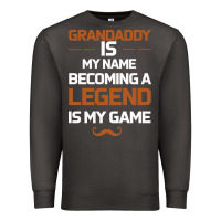 Smoke Grandaddy Is My Name Becoming A Legend Is My Game Premium Sweatshirt - Bettercallsaul