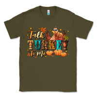 Army Green Talk turkey to me Classic Tee - NancyCooperArtShop