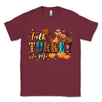 Burgundy Talk turkey to me Classic Tee - NancyCooperArtShop