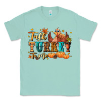 Seafoam Talk turkey to me Classic Tee - NancyCooperArtShop