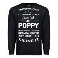 Black Super Cool Poppy Of A Freaking Awesome Granddaugh Premium Sweatshirt - Bettercallsaul