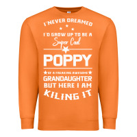 Carrot Super Cool Poppy Of A Freaking Awesome Granddaugh Premium Sweatshirt - Bettercallsaul