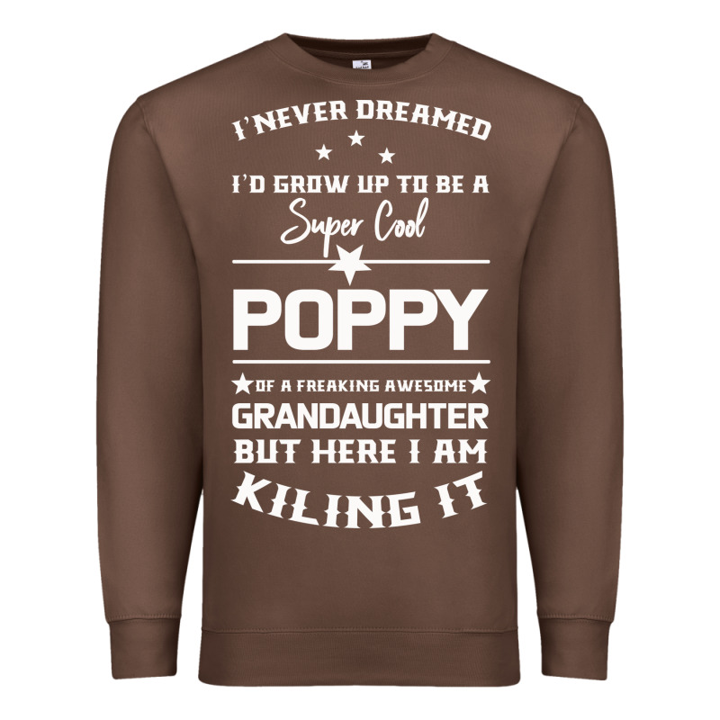 Super Cool Poppy Of A Freaking Awesome Granddaugh Premium Sweatshirt by Bettercallsaul | Teevron