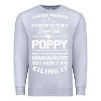 Heather Grey Super Cool Poppy Of A Freaking Awesome Granddaugh Premium Sweatshirt - Bettercallsaul