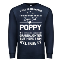 Navy Super Cool Poppy Of A Freaking Awesome Granddaugh Premium Sweatshirt - Bettercallsaul