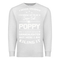 Oatmeal Heather Super Cool Poppy Of A Freaking Awesome Granddaugh Premium Sweatshirt - Bettercallsaul
