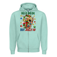 Seafoam Dead Inside But Jolly Af Zipper Hoodie - BundleAndBundleShop