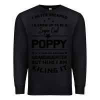 Black Super Cool Poppy Of A Freaking Awesome Granddaugh Premium Sweatshirt - Bettercallsaul
