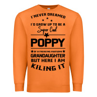 Carrot Super Cool Poppy Of A Freaking Awesome Granddaugh Premium Sweatshirt - Bettercallsaul
