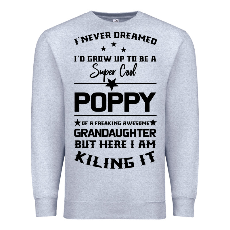 Super Cool Poppy Of A Freaking Awesome Granddaugh Premium Sweatshirt by Bettercallsaul | Teevron