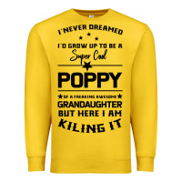 Lemon Super Cool Poppy Of A Freaking Awesome Granddaugh Premium Sweatshirt - Bettercallsaul