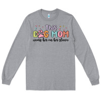 Heather Grey this dog mom wears her heart on her sleeve Long Sleeve Tee - MaliasSmallBusiness
