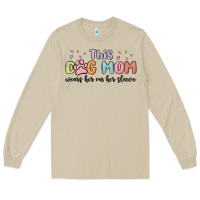 Mushroom this dog mom wears her heart on her sleeve Long Sleeve Tee - MaliasSmallBusiness