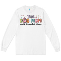 White this dog mom wears her heart on her sleeve Long Sleeve Tee - MaliasSmallBusiness